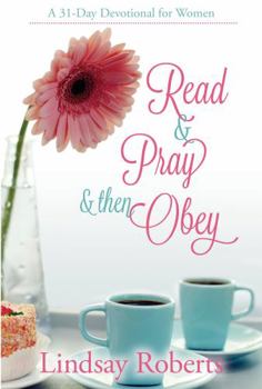 Unknown Binding Read & Pray & then Obey (A 31 Day Devotional for Women) Book