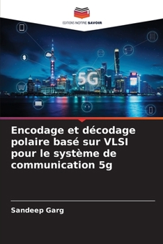 Paperback Encodage et décodage polaire basé sur VLSI pour le système de communication 5g [French] Book