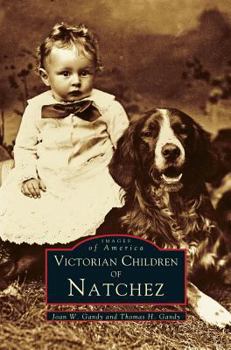 Hardcover Victorian Children of Natchez Book