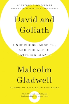 Paperback David and Goliath: Underdogs, Misfits, and the Art of Battling Giants Book