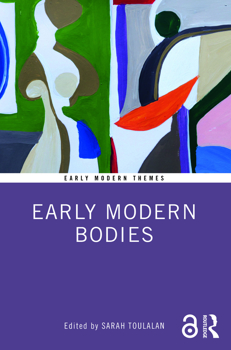 Early Modern Bodies (Early Modern Themes)