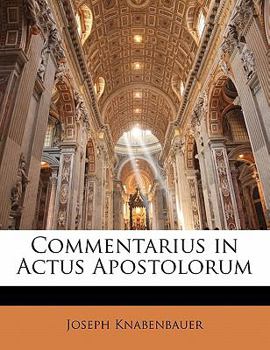 Paperback Commentarius in Actus Apostolorum [Latin] Book