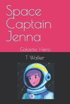 Paperback Space Captain Jenna: Galactic Hero Book