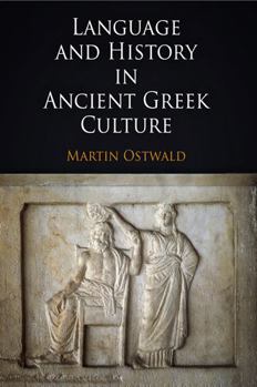 Hardcover Language and History in Ancient Greek Culture Book
