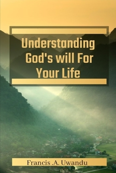 Paperback Understanding God's Will For Your Life Book