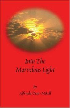 Paperback Into The Marvelous Light Book