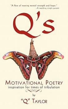 Paperback Q's Motivational Poetry: Inspiration for Times of Tribulation Book