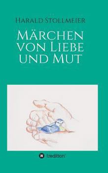 Paperback Märchen von Liebe und Mut [German] Book