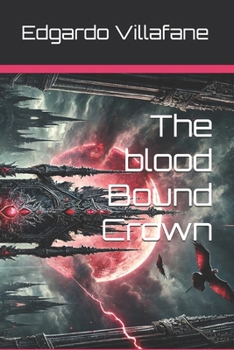 Paperback The blood Bound Crown Book