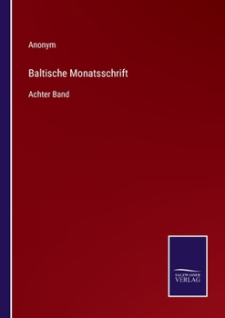 Paperback Baltische Monatsschrift: Achter Band [German] Book