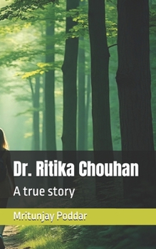 Paperback Dr. Ritika Chouhan: A true story Book