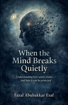 Paperback When the Mind Breaks Quietly Book