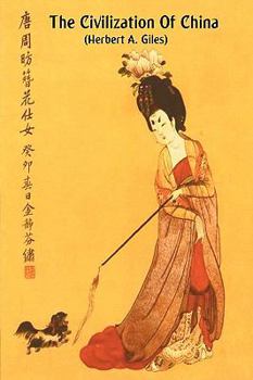 Paperback The Civilization of China Book