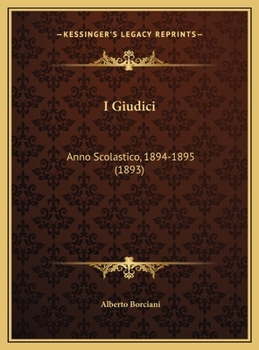 Hardcover I Giudici: Anno Scolastico, 1894-1895 (1893) [Italian] Book