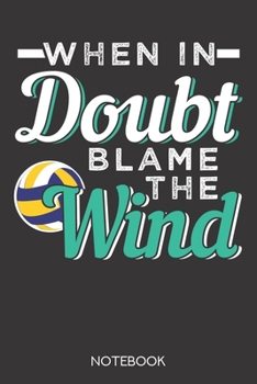 Paperback When in doubt, blame the wind.: Notebook with 120 blank pages in 6x9 inch format Book