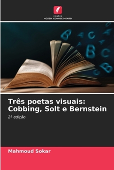 Paperback Três poetas visuais: Cobbing, Solt e Bernstein [Portuguese] Book