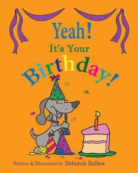 Paperback Yeah, It's Your birthday! Book