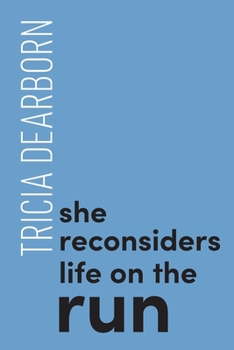 Paperback She reconsiders life on the run Book