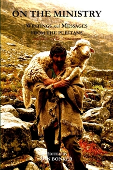 Paperback On The Ministry: Writings And Messages From The Puritans Book