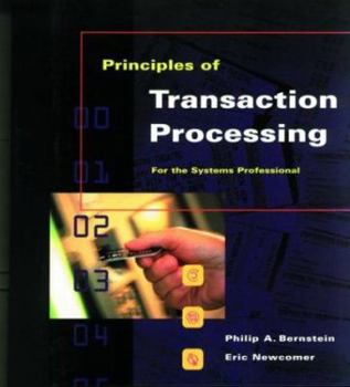 Paperback Principles of Transaction Processing for the Systems Professional Book