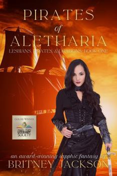 Pirates of Aletharia (Lesbians, Pirates, and Dragons)