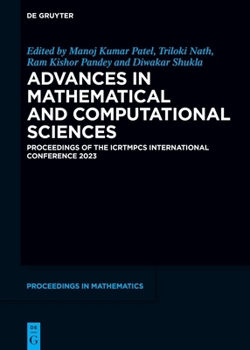 Hardcover Advances in Mathematical and Computational Sciences: Proceedings of the Icrtmpcs International Conference 2023 Book