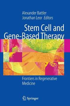Hardcover Stem Cell and Gene-Based Therapy: Frontiers in Regenerative Medicine Book