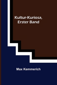 Paperback Kultur-Kuriosa, Erster Band [German] Book