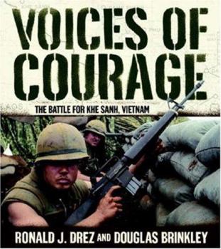 Hardcover Voices of Courage: The Battle for Khe Sanh, Vietnam [With CD] Book