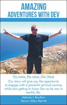 Paperback Amazing Adventures with Dev: His Voice, My Voice, Our Voice Book