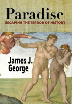 Hardcover Paradise: Escaping the Terror of History Book