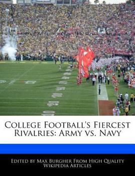 College Football's Fiercest Rivalries : Army vs. Navy