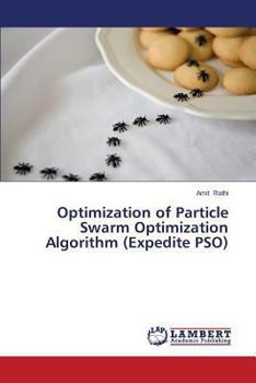 Paperback Optimization of Particle Swarm Optimization Algorithm (Expedite Pso) Book