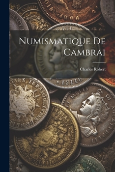 Paperback Numismatique De Cambrai [French] Book