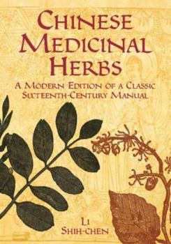 Paperback Chinese Medicinal Herbs: A Modern Edition of a Classic Sixteenth-Century Manual Book