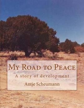 Paperback My Road to Peace: A story of development Book