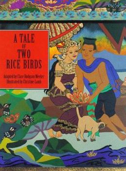 Hardcover A Tale of Two Rice Birds: A Folktale from Thailand Book