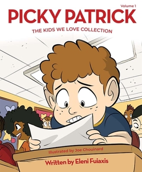Hardcover Picky Patrick: The Kids We Love Collection Book