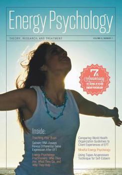 Paperback Energy Psychology Journal, 8: 1: Theory, Research, and Treatment Book