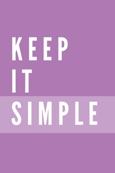 Paperback Keep It Simple Notebook: Composition Notebook - Take Note - Journal - Diary - Photo Album (110 Pages, Blank, 6 x 9) Book