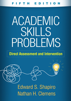 Hardcover Academic Skills Problems: Direct Assessment and Intervention Book