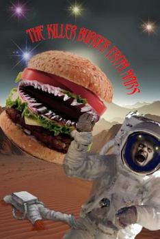 Paperback The Killer Burger From Mars: The Necromancer's Tales Book