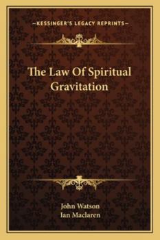 Paperback The Law Of Spiritual Gravitation Book