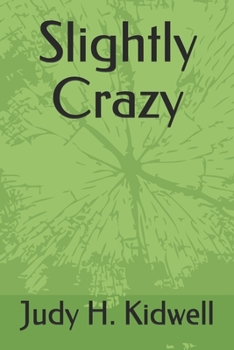 Paperback Slightly Crazy Book