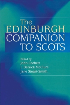 The Edinburgh Companion to Scots - Book  of the Edinburgh Companions to Scottish Literature