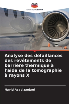 Paperback Analyse des défaillances des revêtements de barrière thermique à l'aide de la tomographie à rayons X [French] Book