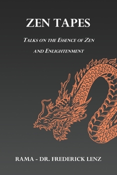 Paperback Zen Tapes: Talks on the Essence of Zen and Enlightenment Book