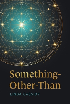 Hardcover Something-Other-Than: A Spiritual Memoir Book