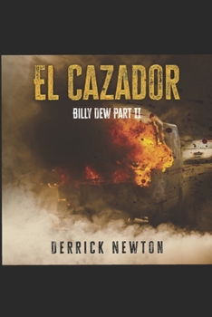 Paperback El Cazador: Billy Dew Part II Book