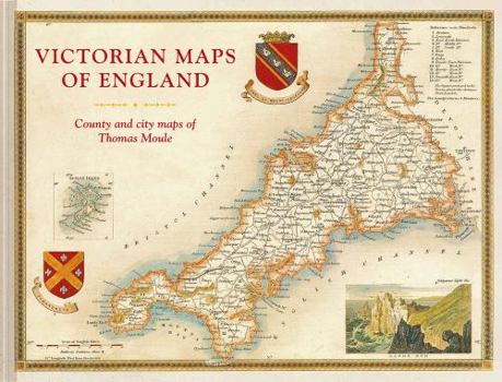 Hardcover Victorian Maps of England: The County and City Maps of Thomas Moule Book